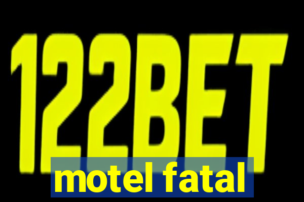 motel fatal